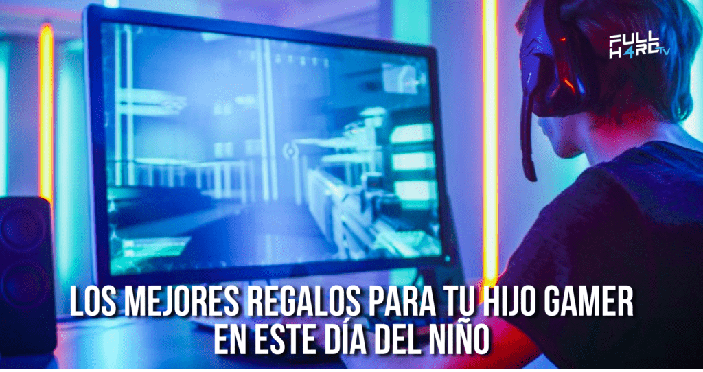 ¿Qué le regalo a mi hijo gamer este día del niño? - FHGAMER